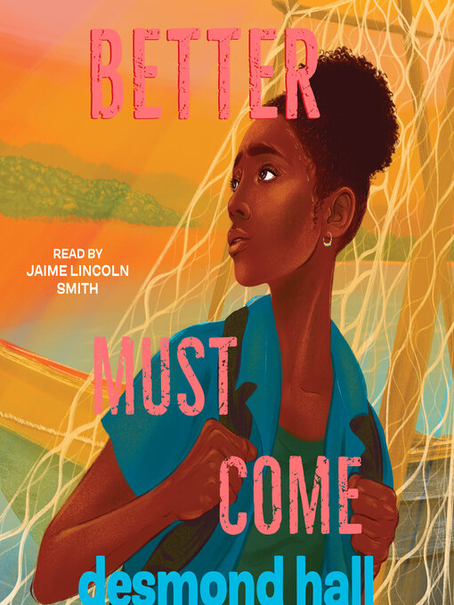 Title details for Better Must Come by Desmond Hall - Available